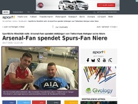 Bild zum Artikel: Arsenal-Fan spendet Spurs-Anhänger Niere