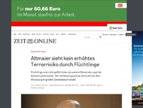 Bild zum Artikel: Angriff in Würzburg: Altmaier sieht kein erhöhtes Terror-Risiko durch Flüchtlinge