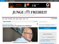 Bild zum Artikel: Altmaier: Keine höhere Terrorgefahr unter Flüchtlingen