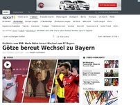Bild zum Artikel: Götze bereut Wechsel zu Bayern