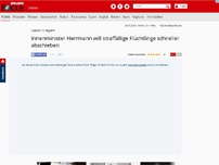 Bild zum Artikel: Gewalt in Bayern - Innenminister Herrmann will straffällige Flüchtlinge schneller abschieben
