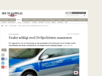 Bild zum Artikel: Dealer schlägt zwei Zivilpolizisten zusammen