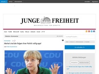 Bild zum Artikel: Merkel sind die Folgen ihrer Politik völlig egal
