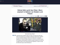 Bild zum Artikel: Polizei Köln sucht Sex-Täter: Mann onaniert in Bahnen vor Kindern und Frauen