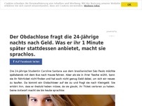 Bild zum Artikel: Der Obdachlose fragt die 24-Jährige nachts nach Geld. Was er ihr 2 Minuten später stattdessen anbietet, macht sie sprachlos.