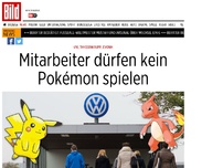 Bild zum Artikel: VW, thyssenkrupp, Evonik - Mitarbeiter dürfen kein Pokémon spielen