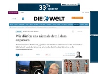 Bild zum Artikel: Kopftuch und Burka: Wir dürfen uns niemals dem Islam anpassen