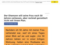 Bild zum Artikel: Nach 50 Jahren Ehe will er sie verlassen. Doch ihre Reaktion? Genial.