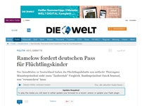 Bild zum Artikel: Asyl-Debatte: Ramelow fordert deutschen Pass für Flüchtlingskinder
