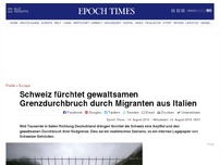 Bild zum Artikel: Schweiz fürchtet gewaltsamen Grenzdurchbruch durch Migranten aus Italien