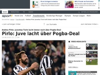 Bild zum Artikel: Pirlo: Juve lacht über Pogba-Deal