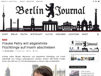 Bild zum Artikel: Frauke Petry will abgelehnte Flüchtlinge auf Inseln abschieben