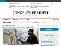Bild zum Artikel: „Wir sind Merkels Gäste“: Asylbewerber verweigern Arbeit