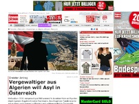 Bild zum Artikel: Vergewaltiger aus Algerien will Asyl in Österreich