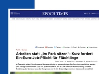 Bild zum Artikel: Arbeiten statt „im Park sitzen“: Kurz fordert Ein-Euro-Job-Pflicht für Flüchtlinge