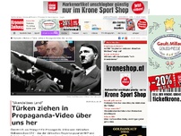 Bild zum Artikel: Türken ziehen in Propaganda-Clip über uns her