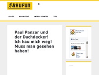 Bild zum Artikel: Paul Panzer und der Dachdecker! Ich hau mich weg! Muss man gesehen haben!