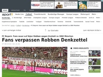 Bild zum Artikel: FCB-Fans verpassen Robben Denkzettel