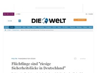 Bild zum Artikel: Finanzminister Söder: Flüchtlinge sind 'riesige Sicherheitslücke in Deutschland'