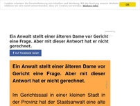 Bild zum Artikel: Ein Anwalt stellt einer älteren Dame vor Gericht eine Frage. Aber mit dieser Antwort hat er nicht gerechnet.