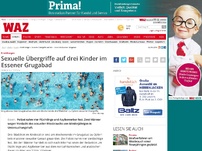 Bild zum Artikel: Sexuelle Übergriffe auf drei Kinder im Essener Grugabad