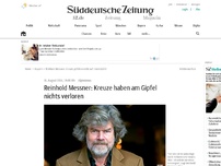 Bild zum Artikel: Reinhold Messner: Kreuze haben am Gipfel nichts verloren