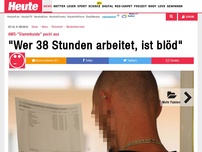 Bild zum Artikel: AMS-'Stammkunde' packt aus: 'Wer 38 Stunden arbeitet, ist blöd'