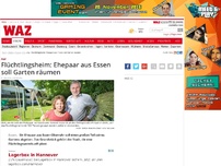 Bild zum Artikel: Flüchtlingsheim: Ehepaar aus Essen soll seinen Garten räumen