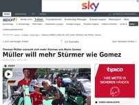 Bild zum Artikel: Müller wünscht sich mehr Stürmer wie Gomez