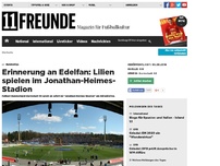 Bild zum Artikel: Erinnerung an Edelfan: Lilien spielen im Jonathan-Heimes-Stadion