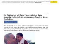 Bild zum Artikel: Im Restaurant wird der Mann mit dem Baby angestarrt. Zurück an seinem Auto findet er diese Nachricht.
