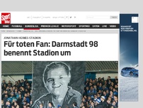 Bild zum Artikel: Jonathan-Heimes-Stadion | Für toten Fan: Darmstadt 98 benennt Stadion um
