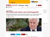 Bild zum Artikel: Streit mit Merkel: CSU fordert mehr Härte in der Flüchtlingspolitik