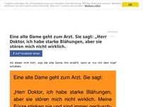 Bild zum Artikel: Eine alte Dame geht zum Arzt. Sie sagt: „Herr Doktor, ich habe starke Blähungen, aber sie stören mich nicht wirklich.