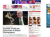 Bild zum Artikel: Juncker trinkt während Interview Champagner