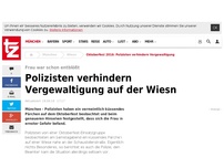 Bild zum Artikel: Polizisten verhindern Vergewaltigung auf der Wiesn