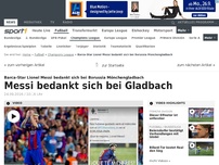 Bild zum Artikel: Messi bedankt sich bei Gladbach