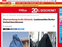Bild zum Artikel: Überraschung in der Schweiz: Landesweites Burka-Verbot beschlossen