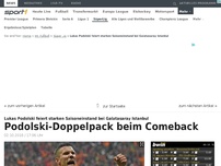 Bild zum Artikel: Podolski-Doppelpack beim Comeback