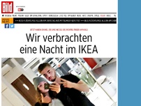 Bild zum Artikel: Erwischt! - Wir verbrachten 1 Nacht im IKEA