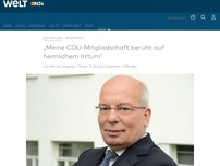 Bild zum Artikel: Rainer Wendt: 'Meine CDU-Mitgliedschaft beruht auf heimlichem Irrtum'
