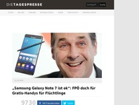 Bild zum Artikel: „Samsung Galaxy Note 7 ist ok“: FPÖ doch für Gratis-Handys für Flüchtlinge