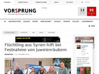 Bild zum Artikel: Flüchtling aus Syrien hilft bei Festnahme von Juwelenräubern