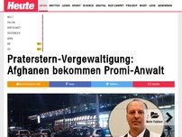 Bild zum Artikel: Reicher Angehöriger zahlt alles: Praterstern-Vergewaltigung: Afghanen bekommen Promi-Anwalt