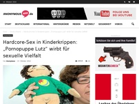 Bild zum Artikel: Hardcore-Sex in Kinderkrippen: „Pornopuppe Lutz“ wirbt für sexuelle Vielfalt