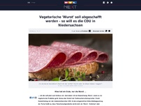 Bild zum Artikel: Vegetarische 'Wurst' soll abgeschafft werden - so will es die CDU in Niedersachsen