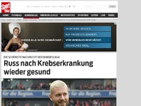 Bild zum Artikel: Russ nach Krebserkrankung wieder gesund