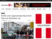 Bild zum Artikel: Politik und Lügenpresse täuschten Tod von Polizisten vor