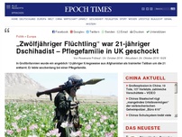 Bild zum Artikel: „Zwölfjähriger Flüchtling“ war 21-jähriger Dschihadist – Pflegefamilie in UK geschockt