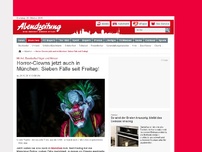 Bild zum Artikel: Mit Axt, Baseballschläger und Messer: Horror-Clowns jetzt auch in München: Sieben Fälle seit Freitag!